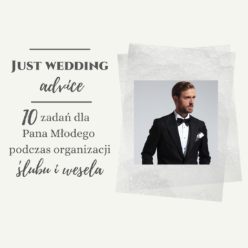 10 zadań dla Pana Młodego podczas organizacji ślubu i wesela